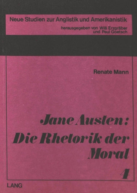 Book cover of: Jane Austen: die Rhetorik der Moral