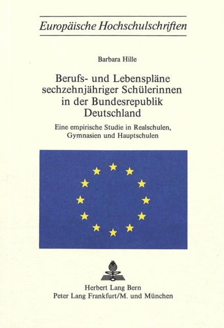 Book cover of: Berufs- und Lebensplaene sechzehnjaehriger Schuelerinnen in der Bundesrepublik Deutschland