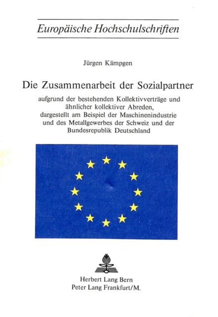 Book cover of: Die Zusammenarbeit der Sozialpartner. By: Jurgen Kampgen