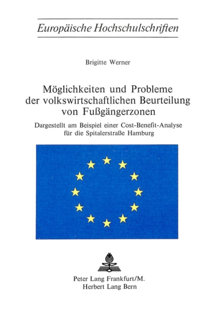Book cover of: Moeglichkeiten und Probleme der volkswirtschaftlichen Beurteilung von Fussgaengerzonen
