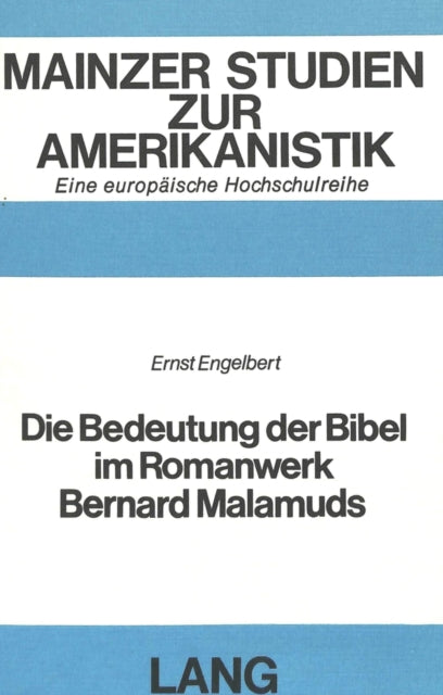 Book cover of: Die Bedeutung der Bibel im Romanwerk Bernard Malamuds