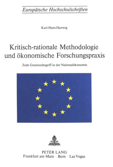 Book cover of: Kritisch-rationale Methodologie und oekonomische Forschungspraxis