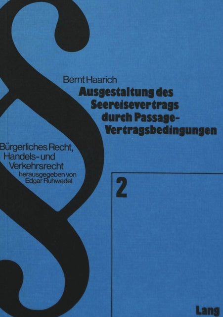 Book cover of: Ausgestaltung des Seereisevertrags durch Passage-Vertragsbedingungen