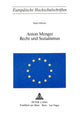Book cover of: Anton Menger- Recht und Sozialismus