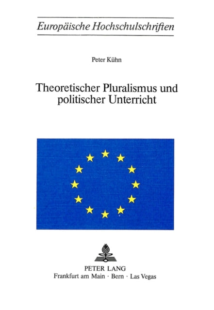 Book cover of: Theoretischer Pluralismus und politischer Unterricht