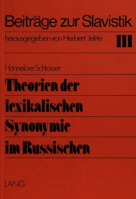 Book cover of: Theorien der lexikalischen Synonymie im Russischen