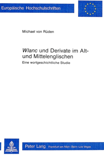Book cover of: «Wlanc» und Derivate im Alt- und Mittelenglischen