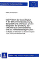 Book cover of: Das Problem der Gerechtigkeit in der Einkommensbesteuerung, dargestellt und untersucht an den Beispielen der Ermittlung der Einkuenfte aus Gewerbebetrieb und aus nichtselbstaendiger Arbeit