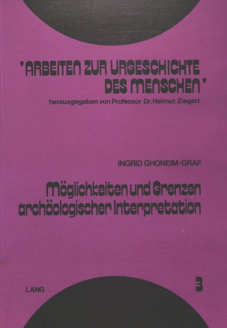 Book cover of: Moeglichkeiten und Grenzen archaeologischer Interpretation