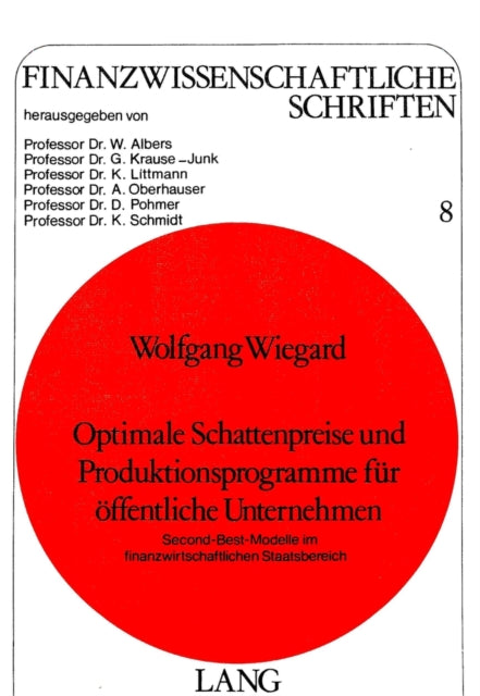 Book cover of: Optimale Schattenpreise und Produktionsprogramme fuer oeffentliche Unternehmen