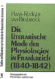 Book cover of: Die literarische Mode der Physiologien in Frankreich (1840-1842)
