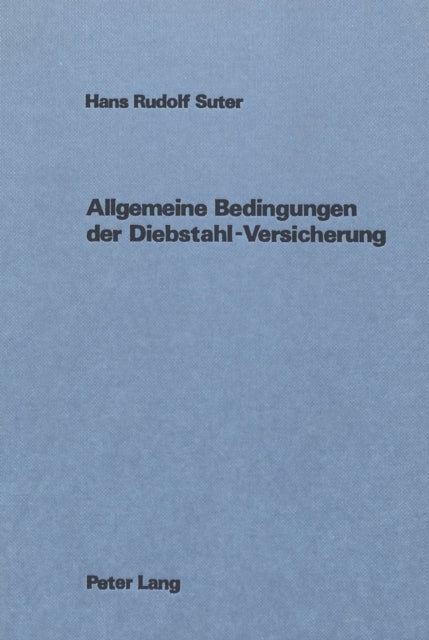 Book cover of: Allgemeine Bedingungen der Diebstahl-Versicherung