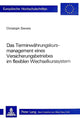 Book cover of: Das Terminwaehrungskursmanagement eines Versicherungsbetriebes im flexiblen Wechselkurssystem. By: Christoph Sievers