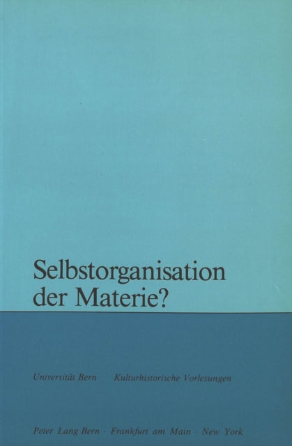 Book cover of: Selbstorganisation der Materie?