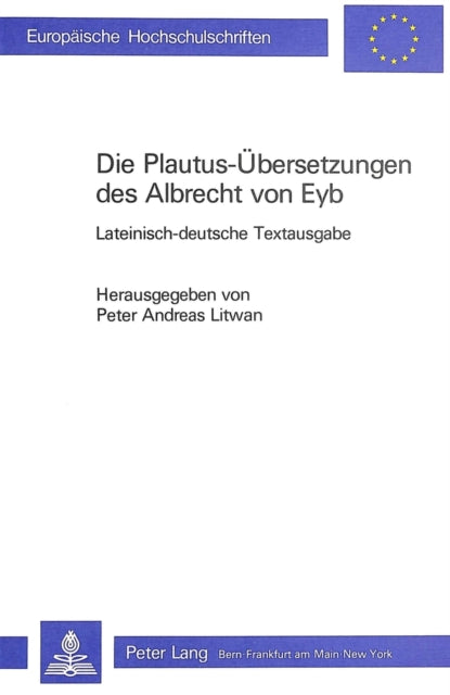 Book cover of: Die Plautus-Uebersetzungen des Albrecht von Eyb