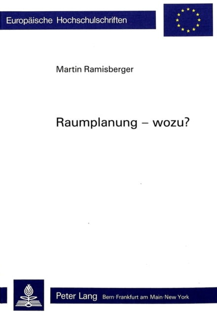 Book cover of: Raumplanung - wozu?