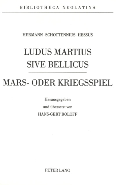 Book cover of: Hermann Schottennius - Ludus Martius Sive Bellicus. By: Herman Schottenius