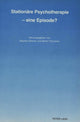 Book cover of: Stationaere Psychotherapie - eine Episode?. By: Stephan Steiner