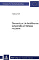 Book cover of: Semantique de la Reference Temporelle En Francais Moderne