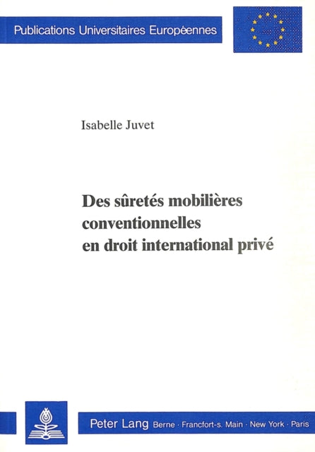 Book cover of: Des suretes mobilieres conventionnelles en droit international prive