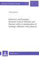 Book cover of: Johnson's and Lessing's Dramatic Critical Theories and Practice with a Consideration of Lessing's Affinities with Johnson