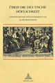 Book cover of: Ueber Die Deutsche Hoeflichkeit