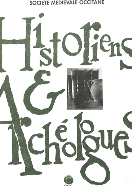 Book cover of: Historiens et Archeologues