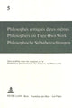 Book cover of: Philosophes critiques d'eux-memes- Philosophers on Their Own Work- Philosophische Selbstbetrachtungen