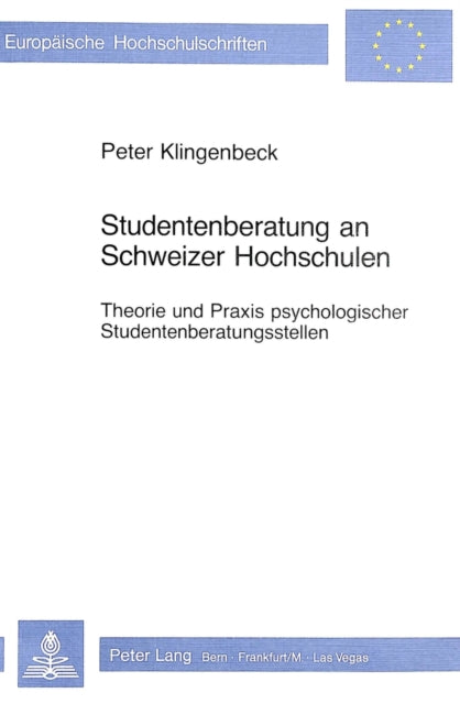 Book cover of: Studentenberatung an Schweizer Hochschulen. By: Peter Klingenbeck