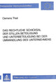 Book cover of: Das rechtliche Schicksal der stillen Beteiligung und Unterbeteiligung bei der Umwandlung des Unternehmens. By: Clemens Theil