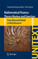 Book cover of: Mathematical Finance: Theory Review and Exercises