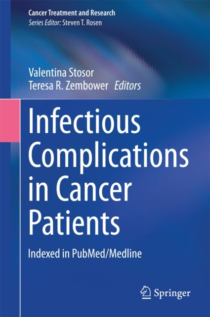 Book cover of: Infectious Complications in Cancer Patients. By: Valentina Stosor