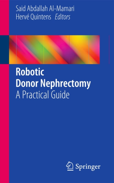 Book cover of: Robotic Donor Nephrectomy. By: Said Abdallah Al-Mamari