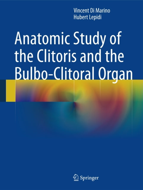 Book cover of: Anatomic Study of the Clitoris and the Bulbo-Clitoral Organ. By: Vincent Di Marino