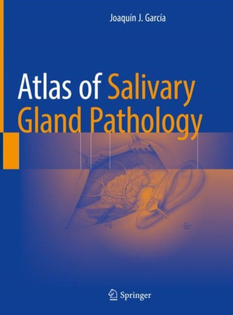 Book cover of: Atlas of Salivary Gland Pathology. By: Joaquín J. García