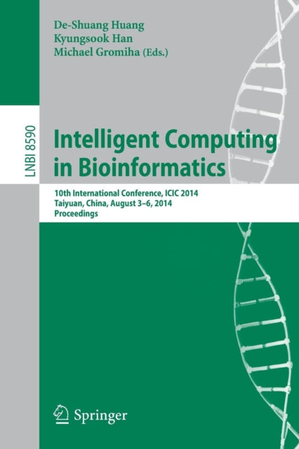 Book cover of: Intelligent Computing in Bioinformatics. By: De-Shuang Huang