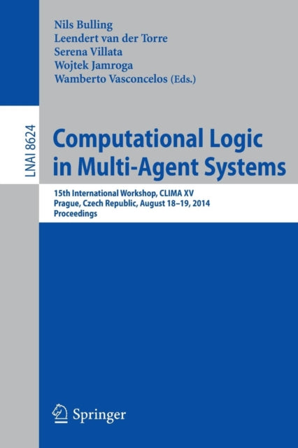 Book cover of: Computational Logic in Multi-Agent Systems. By: Nils Bulling