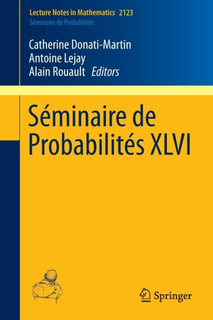 Book cover of: Seminaire de Probabilites XLVI. By: Antoine Lejay