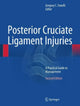 Book cover of: Posterior Cruciate Ligament Injuries. By: Gregory C. Fanelli  MD