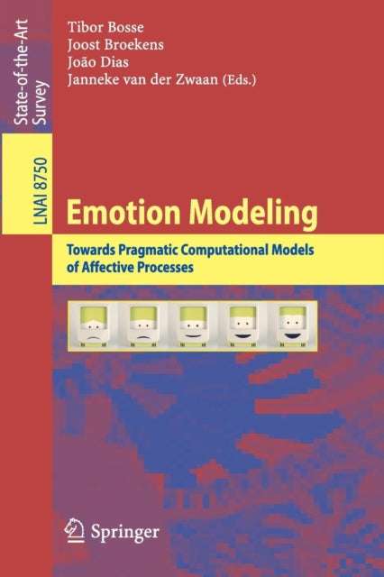 Book cover of: Emotion Modeling. By: Tibor Bosse