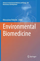 Book cover of: Environmental Biomedicine. By: Mieczyslaw Pokorski