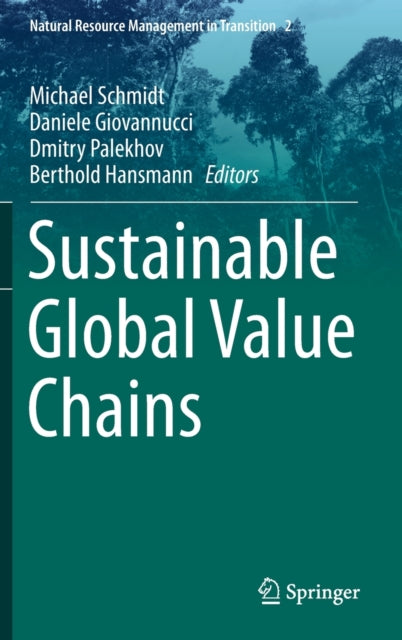 Book cover of: Sustainable Global Value Chains. By: Philipp Schukat
