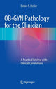 Book cover of: OB-GYN Pathology for the Clinician. By: Debra S. Heller