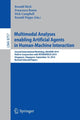 Book cover of: Multimodal Analyses enabling Artificial Agents in Human-Machine Interaction. By: Ronald Böck