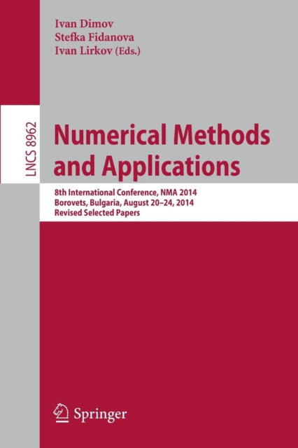 Book cover of: Numerical Methods and Applications. By: Ivan Dimov