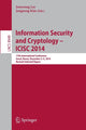 Book cover of: Information Security and Cryptology - ICISC 2014. By: Jooyoung Lee