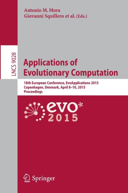 Book cover of: Applications of Evolutionary Computation. By: Antonio M. Mora