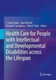 Book cover of: Health Care for People with Intellectual and Developmental Disabilities across the Lifespan. By: I. Leslie Rubin