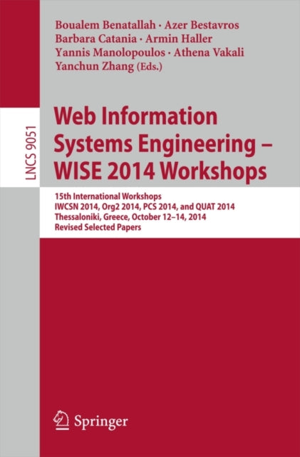 Book cover of: Web Information Systems Engineering – WISE 2014 Workshops. By: Boualem Benatallah