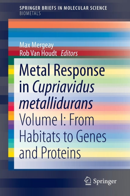 Book cover of: Metal Response in Cupriavidus metallidurans. By: Max Mergeay